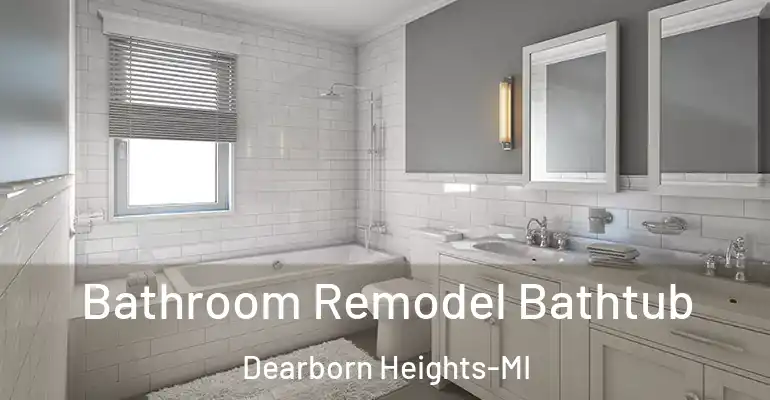 inner Bathroom imggen Bathroom Remodel Bathtub Dearborn Heights-MI