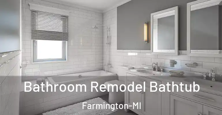 inner Bathroom imggen Bathroom Remodel Bathtub Farmington-MI