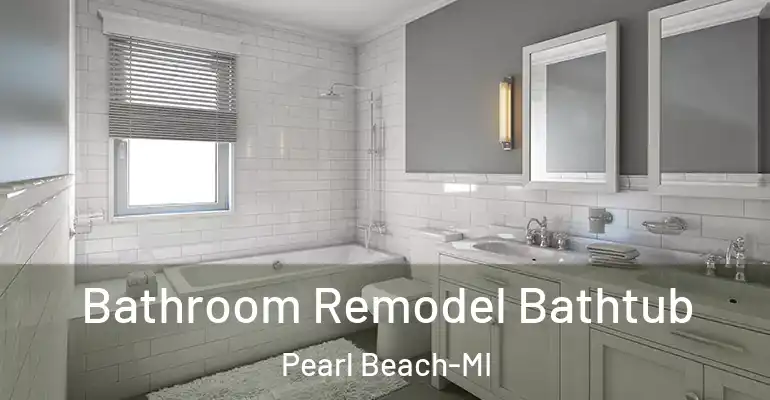 inner Bathroom imggen Bathroom Remodel Bathtub Pearl Beach-MI