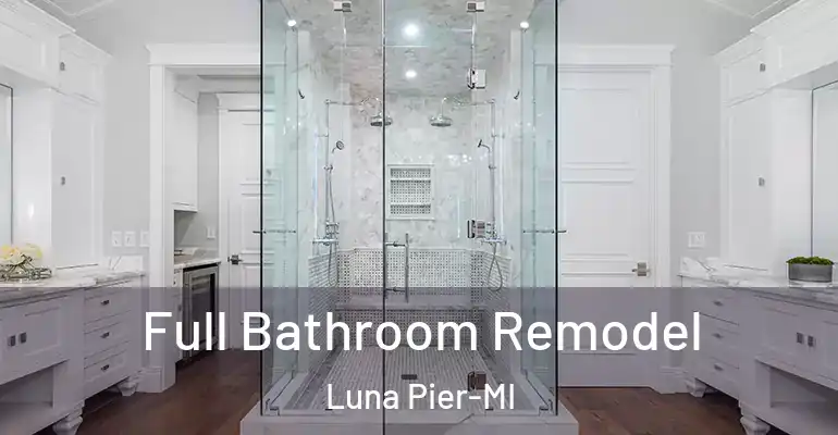 inner Bathroom imggen Full Bathroom Remodel Luna Pier-MI