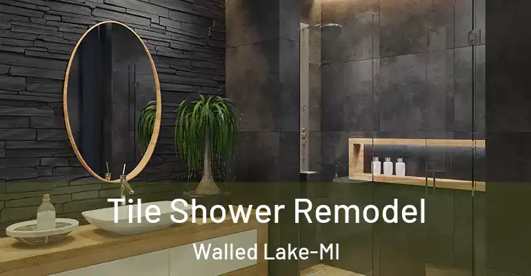 inner Bathroom imggen Tile Shower Remodel Walled Lake-MI